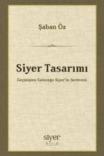 Siyer Tasarımı & Geçmişten Geleceğe Siyer'in Serüveni
