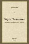 Siyer Tasarımı &amp; Geçmişten Geleceğe Siyer'in Serüveni