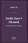 Farklı Siyer'i Okumak & Bir Siyer Eleştirisinin Eleştirisi