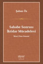 Sahabe Sonrası İktidar Mücadelesi & İkinci Fitne Dönemi