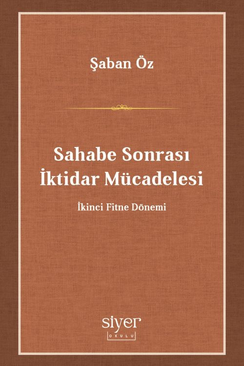 Sahabe Sonrası İktidar Mücadelesi & İkinci Fitne Dönemi