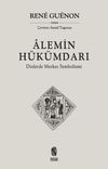 Alemin H&uuml;k&uuml;mdarı & Dinlerde Merkez Sembolizmi