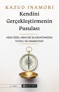 Kendini Gerçekleştirmenin Pusulası