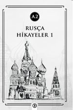 Rusça Hikayeler 1 (A2)