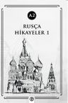 Rusça Hikayeler 1 (A2)