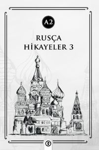 Rusça Hikayeler 3 (A2)