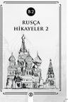Rusça Hikayeler 2 (B2)