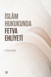 İslam Hukukunda Fetva Ehliyeti