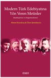 Modern T&uuml;rk Edebiyatına Y&ouml;n Veren Metinler (Sadeleştirme ve Değerlendirme)