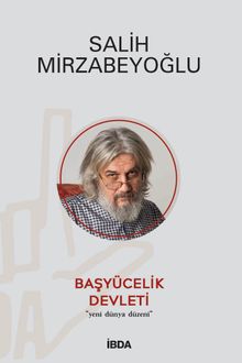 Başyücelik Devleti & Yeni Dünya Düzeni