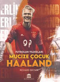 Mucize Çocuk Haaland