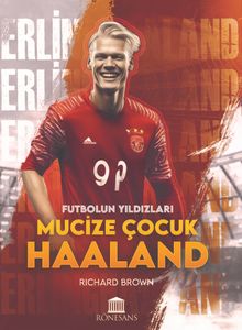 Mucize Çocuk Haaland