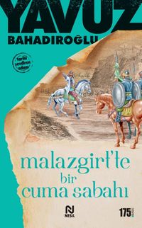 Malazgirt'te Bir Cuma Sabahı