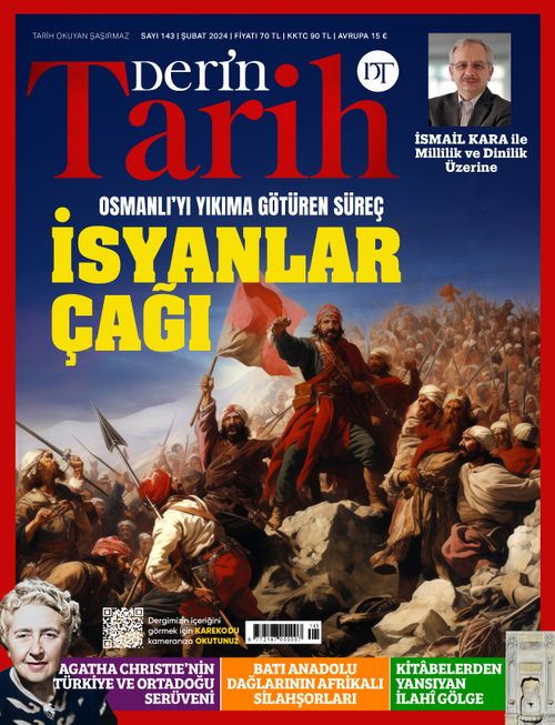 Derin Tarih Sayı: 143 Şubat 2024