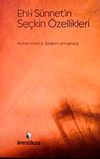 Ehl-i S&uuml;nnet'in Se&ccedil;kin &Ouml;zellikleri