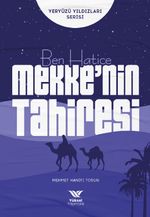Ben Hatice / Mekke'nin Tahiresi