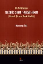 Tehzîbü'ş-Şiyem Fî-Nazmi'l-Hikem & Hikmetli Şiirlerle Ahlak Güzelliği