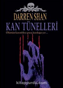 Kan Tünelleri - Darren Shan