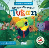 Gagasını Göremeyen Tukan / Değerler Eğitimi Serisi (Fenerle Ara Bul)