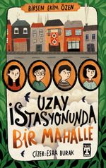 Uzay İstasyonunda Bir Mahalle