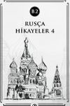 Rusça Hikayeler 4 (B2)