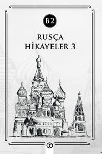 Rusça Hikayeler 3 (B2)