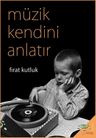 Müzik Kendini Anlatır 