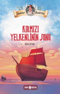 Dr. Dolittle Kırmızı Yelkenlinin Sonu