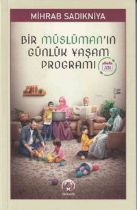 Bir Müslüman'ın Günlük Yaşam Programı