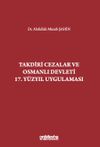 Takdiri Cezalar ve Osmanlı Devleti 17. Y&uuml;zyıl Uygulaması