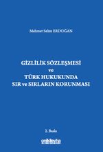Gizlilik Sözleşmesi ve Türk Hukukunda Sır ve Sırların Korunması