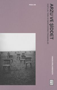 Arzu ve Şiddet & Dostluk, Tarih ve İman Üzerine Fragmanlar