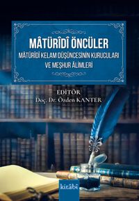 Matüridi Öncüler Matüridi Kelam Düşüncesinin Kurucuları ve Meşhur Alimleri