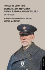 Türkiye'de Şafak Vakti Osmanlı'da Meydana Gelen Reform Hareketleri 1876-1908