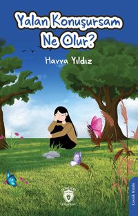 Yalan Konuşursam Ne Olur?