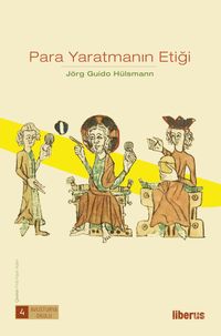 Para Yaratmanın Etiği (Karton Kapak)