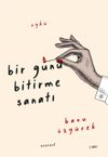 Bir G&uuml;n&uuml; Bitirme Sanatı