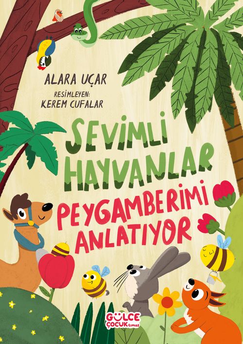Sevimli Hayvanlar Peygamberimi Anlatıyor (Fleksi Kapak)
