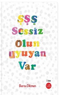 Şşş Sessiz Olun Uyuyan Var