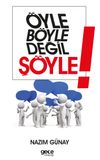 &Ouml;yle B&ouml;yle Değil Ş&ouml;yle