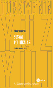 Türkiye'nin Yüz Yılı - Sosyal Politikalar