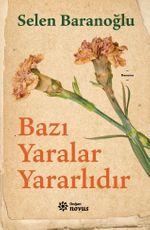 Bazı Yaralar Yararlıdır