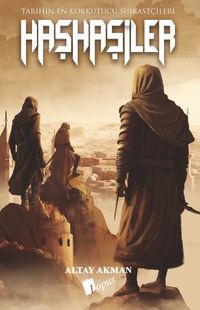 Haşhaşiler & Tarihin En Korkutucu Suikastçıları