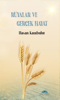 Rüyalar ve Gerçek Hayat