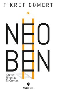 Neoben & Güneş Batıdan Doğunca 