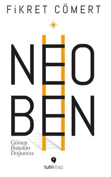 Neoben & Güneş Batıdan Doğunca 