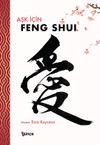 Aşk İ&ccedil;in Feng Shui