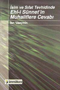 İsim ve Sıfat Tevhidinde Ehl-i Sünnet'in Muhaliflere Cevabı