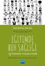 Eğitimde Ruh Sağlığı &  İyi Temeller Oluşturmak