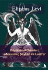 Büyünün K&ouml;kenleri: Mecusiler, Şeytan ve Lucifer